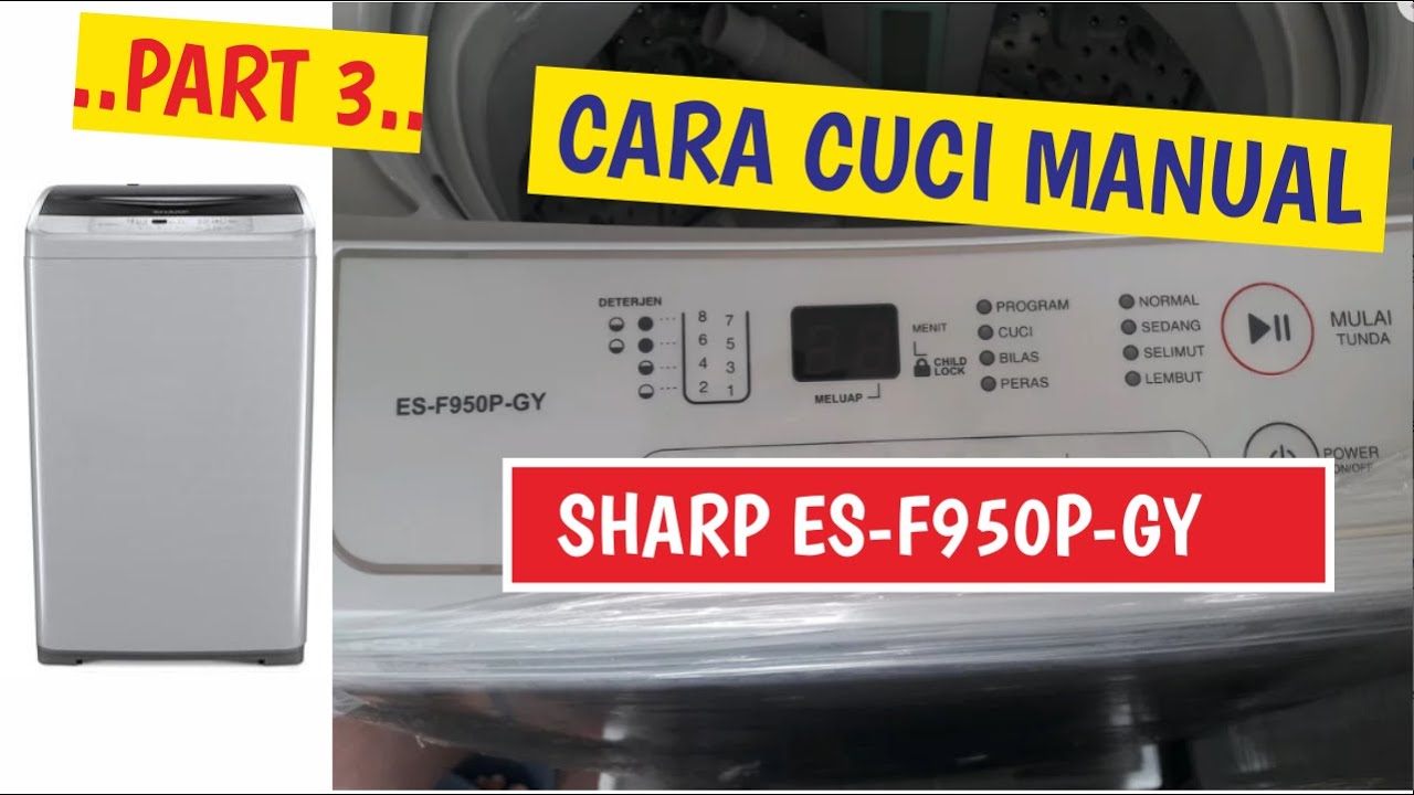 Buku Panduan Mesin Cuci Sharp Es F950p Gy - KibrisPDR