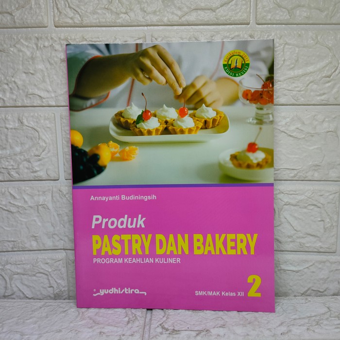 Detail Buku Pastry Dan Bakery Kelas 11 Nomer 8