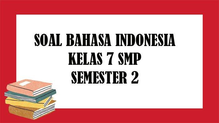 Detail Buku Pelajaran Bahasa Indonesia Kelas 7 Nomer 25