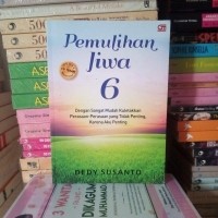 Detail Buku Pemulihan Jiwa Karya Dedy Susanto Nomer 46