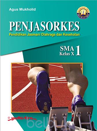 Detail Buku Pendidikan Jasmani Olahraga Dan Kesehatan Kelas 10 Kurikulum 2013 Nomer 37