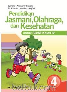 Detail Buku Pendidikan Jasmani Olahraga Dan Kesehatan Kelas 4 Kurikulum 2013 Nomer 7