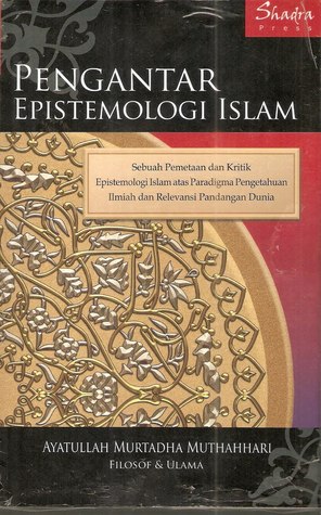 Detail Buku Pengantar Epistemologi Islam Nomer 2