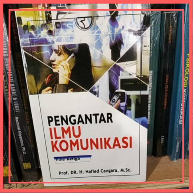 Detail Buku Pengantar Ilmu Komunikasi Hafied Cangara Nomer 41