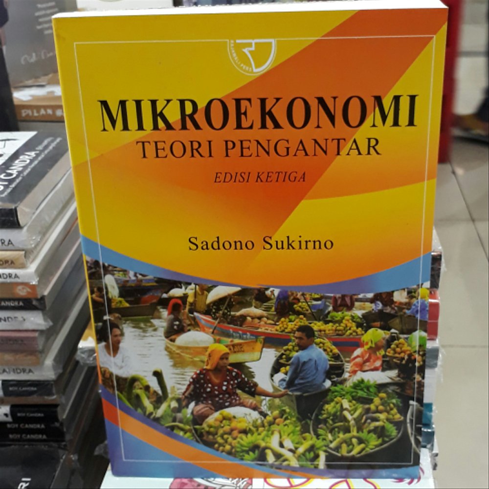 Detail Buku Pengantar Mikroekonomi Oleh Sadono Sukirno Nomer 11