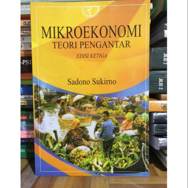 Detail Buku Pengantar Mikroekonomi Oleh Sadono Sukirno Nomer 25