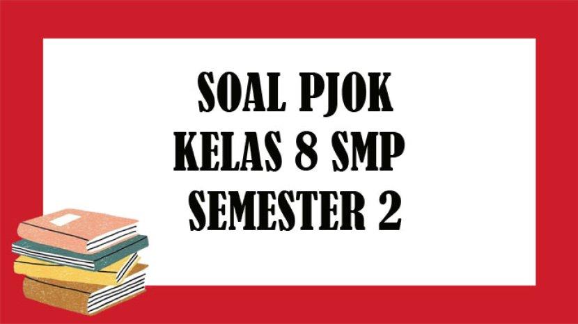 Detail Buku Penjas Kelas 8 Semester 2 Nomer 15