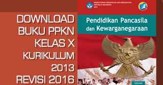 Detail Buku Ppkn Kelas 10 Kurikulum 2013 Nomer 22