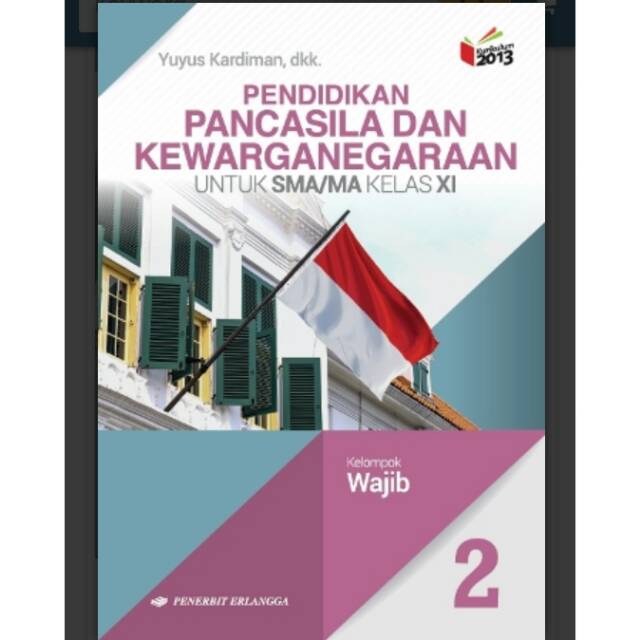 Detail Buku Ppkn Kelas 11 Kurikulum 2013 Nomer 10