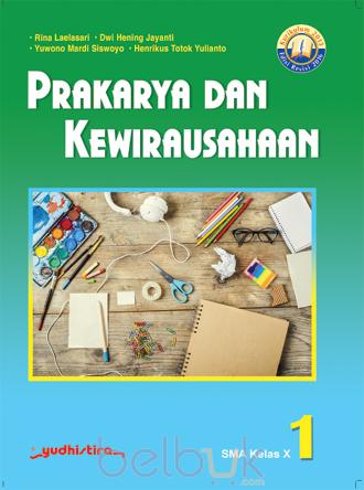 Detail Buku Prakarya Dan Kewirausahaan Kelas 10 Nomer 18