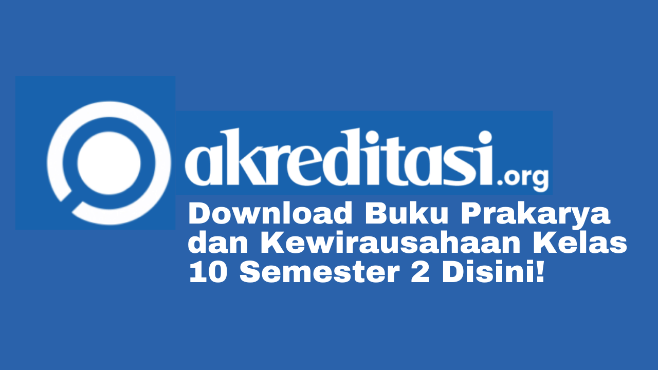 Detail Buku Prakarya Dan Kewirausahaan Kelas 10 Nomer 51