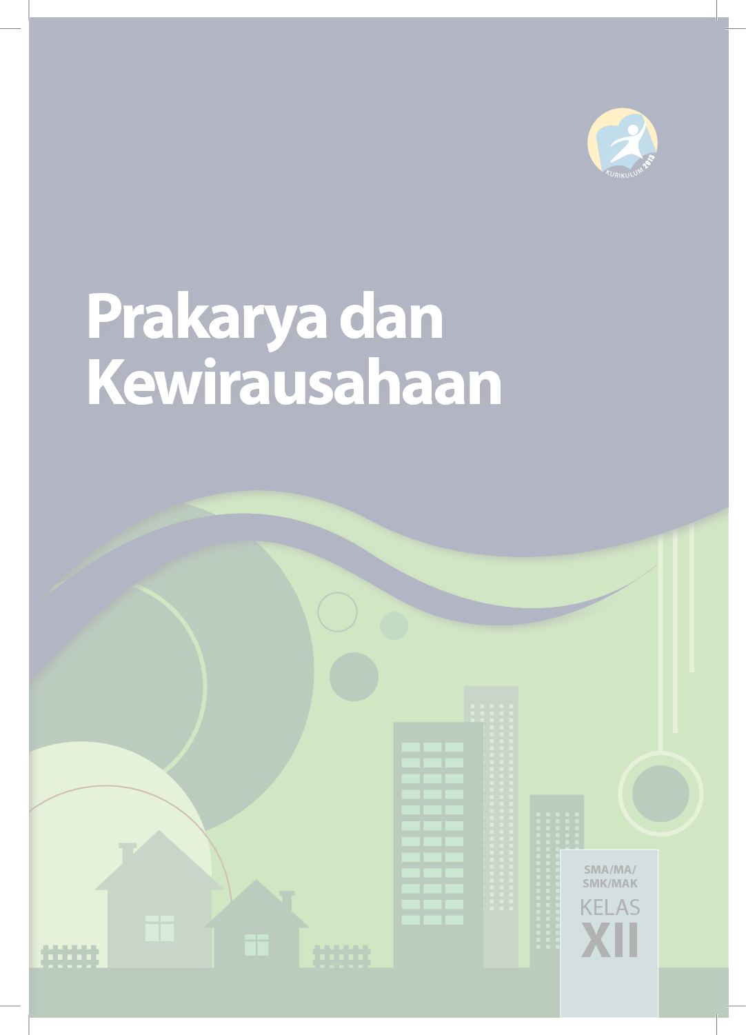 Detail Buku Prakarya Dan Kewirausahaan Kelas 12 Nomer 31