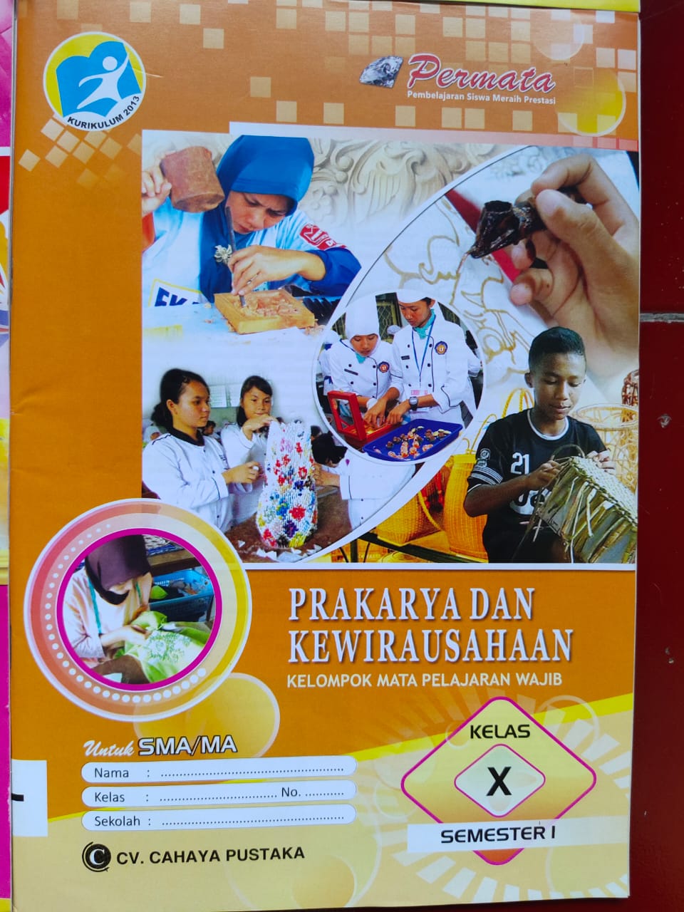 Detail Buku Prakarya Kelas 10 Semester 1 Kurikulum 2013 Nomer 38