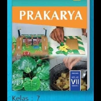 Detail Buku Prakarya Kelas 7 Kurikulum 2013 Edisi Revisi Nomer 44