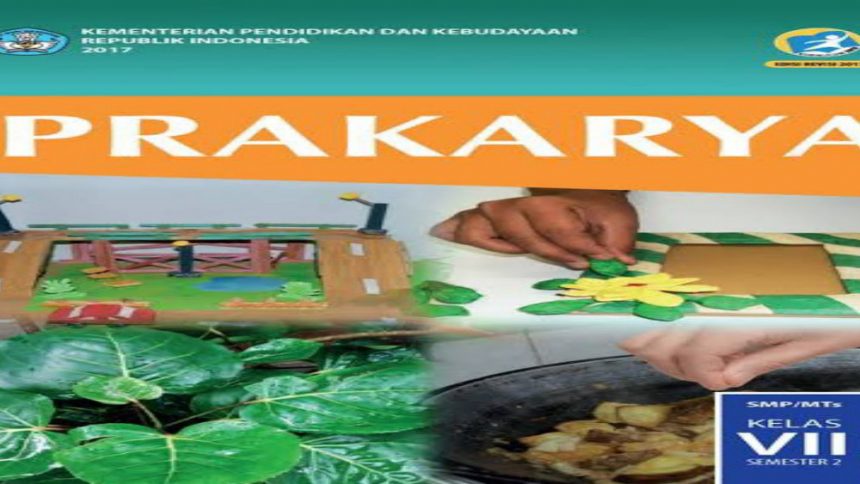 Detail Buku Prakarya Kelas 7 Semester 2 Kurikulum 2013 Revisi 2016 Nomer 17