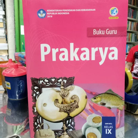 Detail Buku Prakarya Kelas 9 Kurikulum 2013 Revisi 2018 Nomer 51