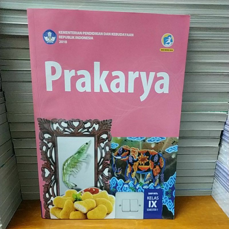 Detail Buku Prakarya Kelas 9 Semester 1 Kurikulum 2013 Revisi 2018 Nomer 39