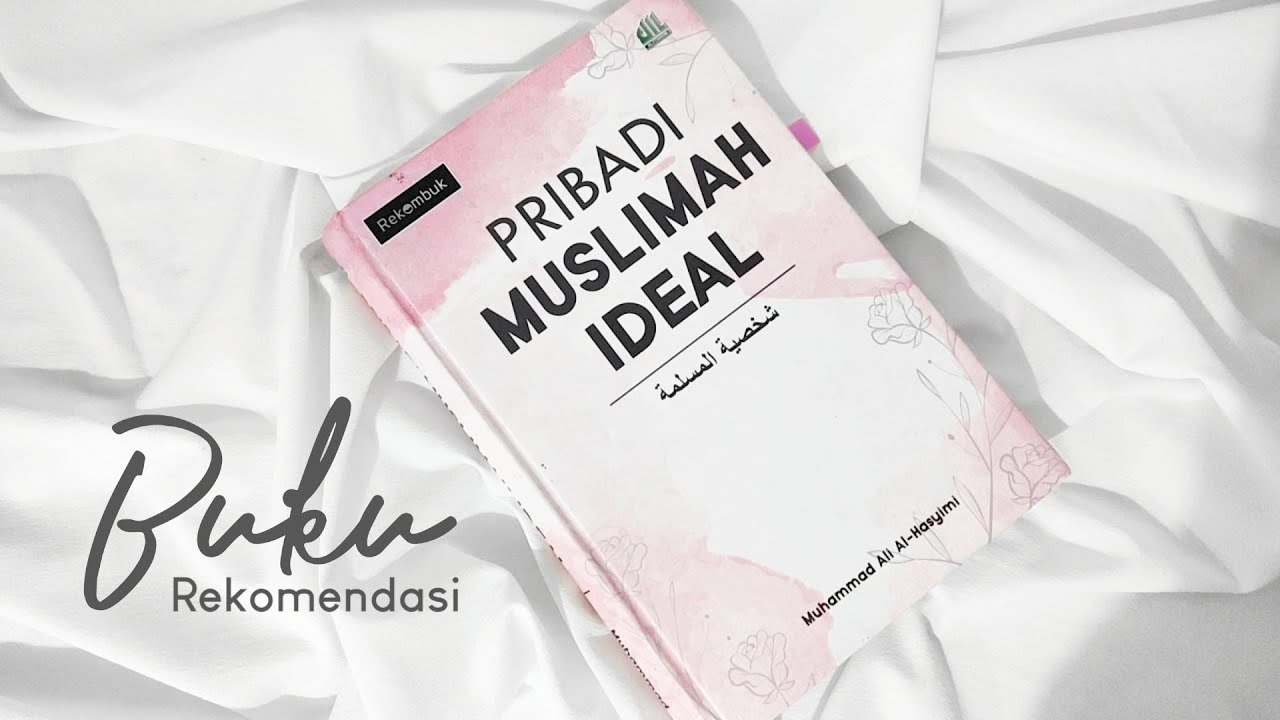 Detail Buku Pribadi Muslimah Ideal Nomer 15