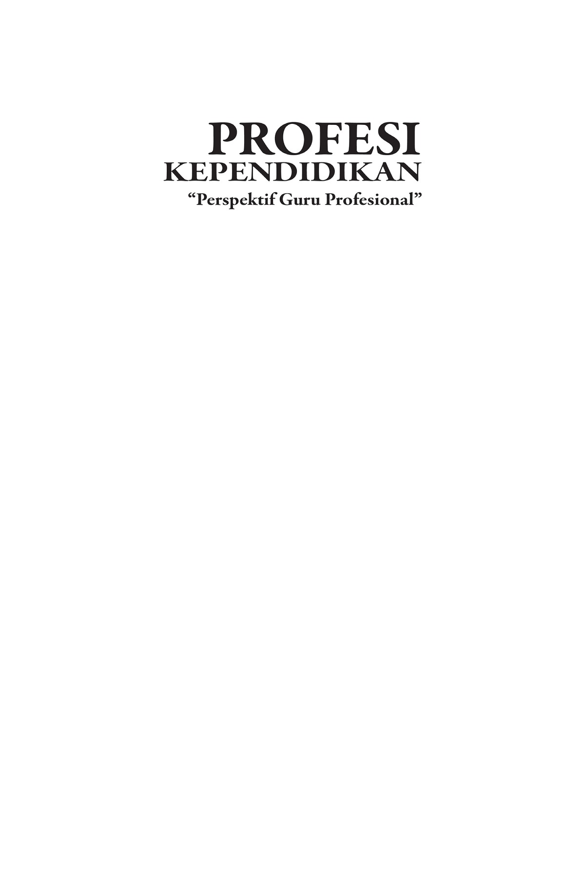 Detail Buku Profesi Kependidikan Perspektif Guru Profesional Nomer 11