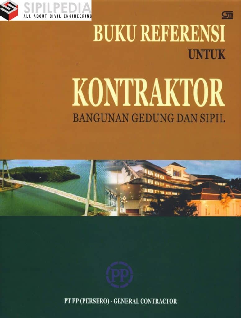 Buku Referensi Untuk Kontraktor Bangunan Gedung Dan Sipil - KibrisPDR