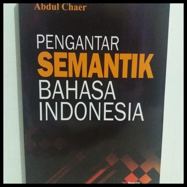 Detail Buku Semantik Karya Abdul Chaer Nomer 13