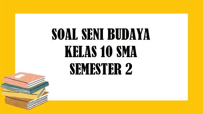 Detail Buku Seni Budaya Kelas 10 Semester 2 Nomer 20