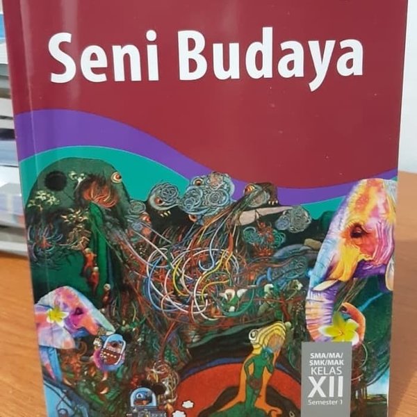 Detail Buku Seni Budaya Kelas 12 Kurikulum 2013 Nomer 34