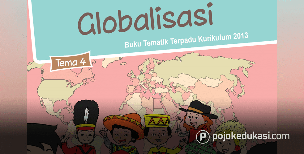 Detail Buku Siswa Kelas 6 Tema 4 Globalisasi Nomer 20