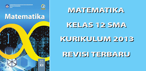 Detail Buku Siswa Matematika Kelas 12 Kurikulum 2013 Revisi 2018 Nomer 47