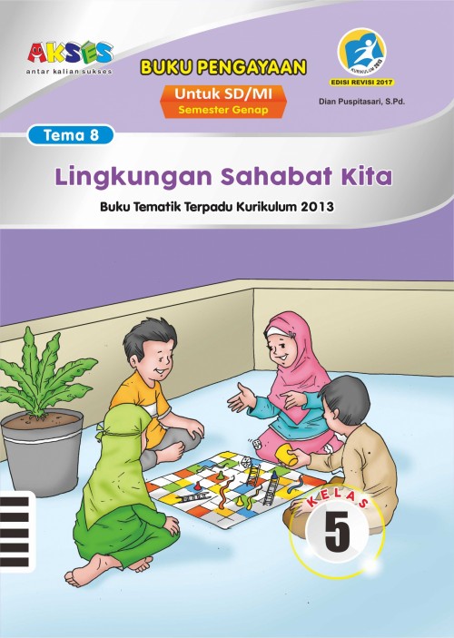 Detail Buku Tema 8 Kelas 5 Lingkungan Sahabat Kita Nomer 31