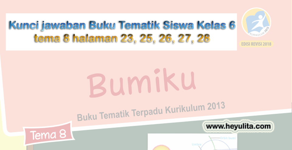 Detail Buku Tema 8 Kelas 6 Revisi 2018 Nomer 57