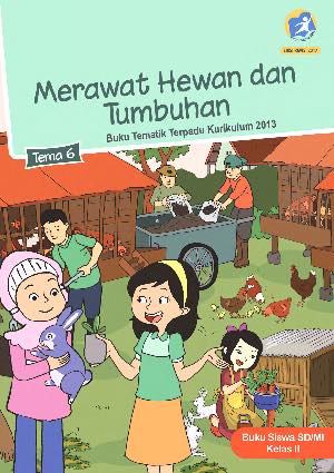 Buku Tematik Kelas 2 Tema 6 Merawat Hewan Dan Tumbuhan - KibrisPDR
