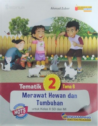 Detail Buku Tematik Kelas 2 Tema 6 Merawat Hewan Dan Tumbuhan Nomer 13