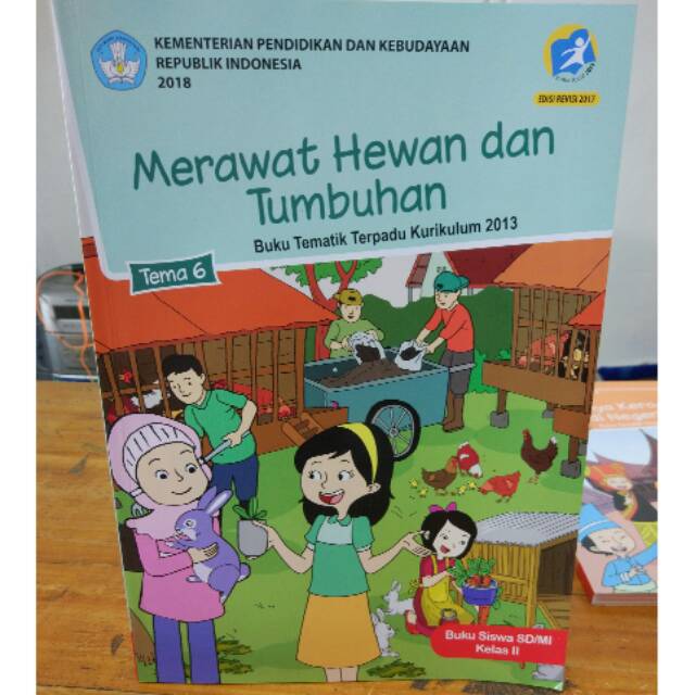 Detail Buku Tematik Kelas 2 Tema 6 Merawat Hewan Dan Tumbuhan Nomer 3