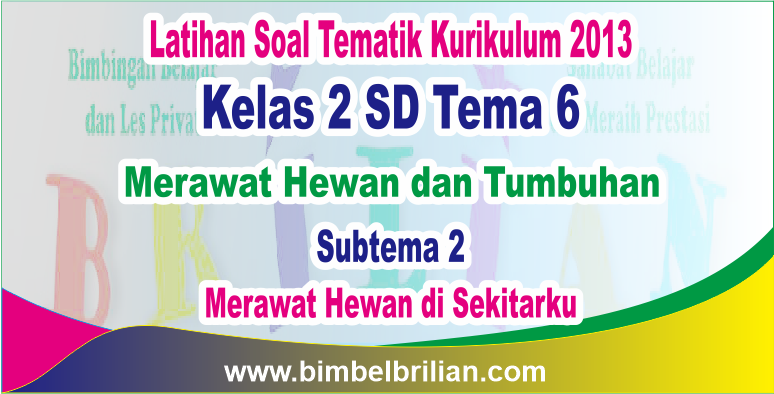 Detail Buku Tematik Kelas 2 Tema 6 Merawat Hewan Dan Tumbuhan Nomer 43