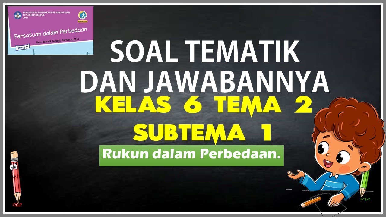 Detail Buku Tematik Kelas 6 Tema 2 Persatuan Dalam Perbedaan Nomer 24