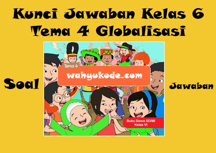 Detail Buku Tematik Kelas 6 Tema 4 Nomer 51