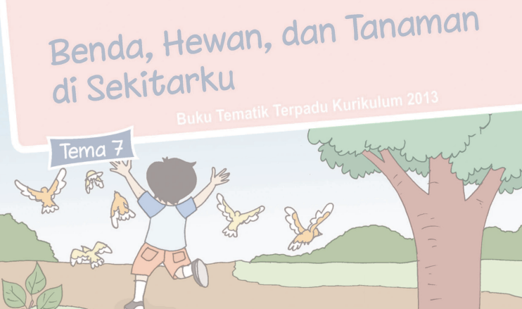 Detail Buku Tematik Terpadu Kurikulum 2013 Kelas 1 Tema 7 Nomer 52