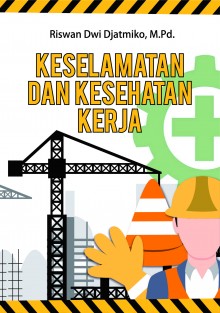 Detail Buku Tentang Keselamatan Dan Kesehatan Kerja Nomer 3