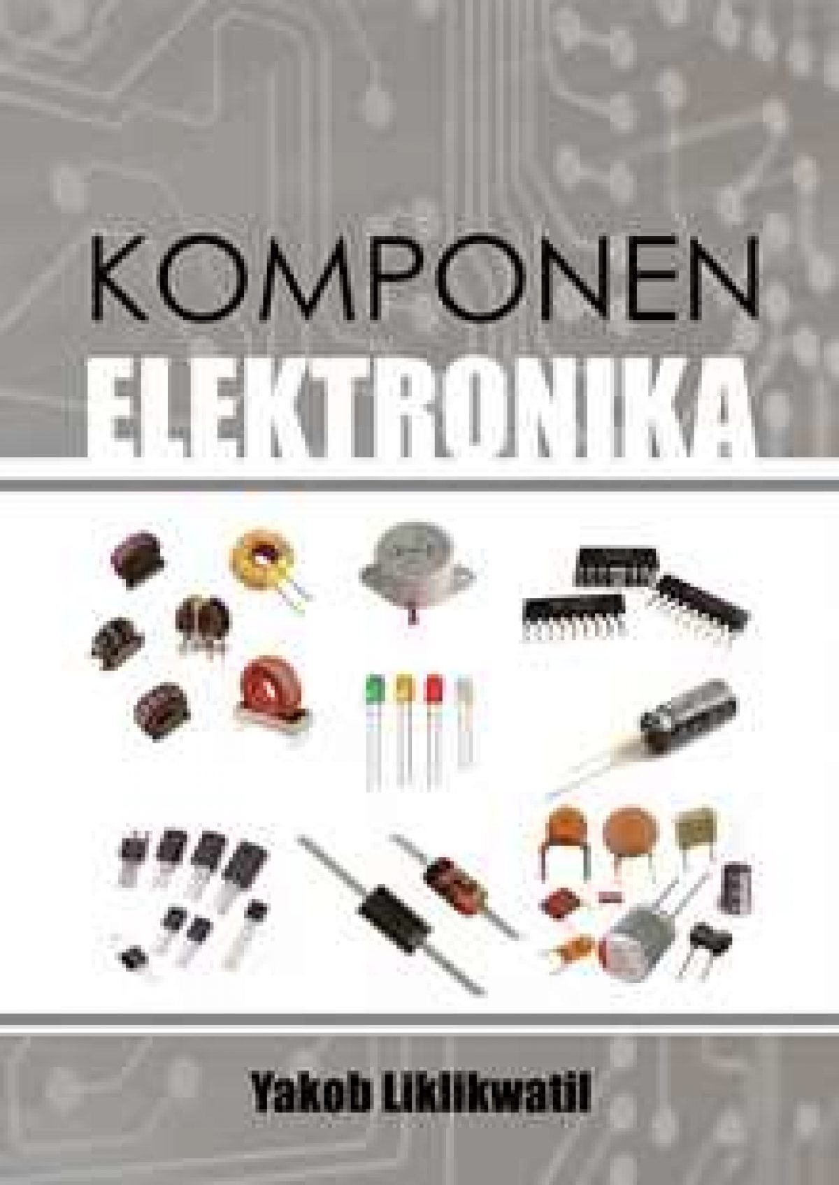 Buku Tentang Komponen Elektronika - KibrisPDR