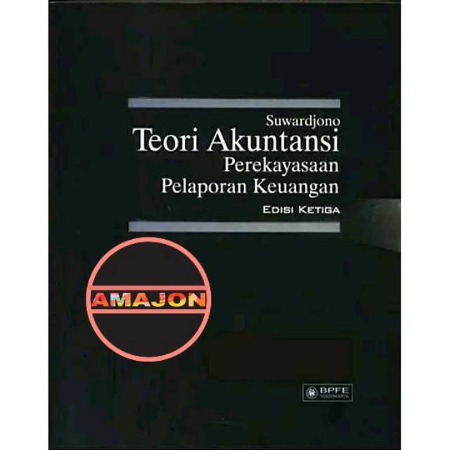 Buku Teori Akuntansi Suwardjono Edisi Ketiga - KibrisPDR