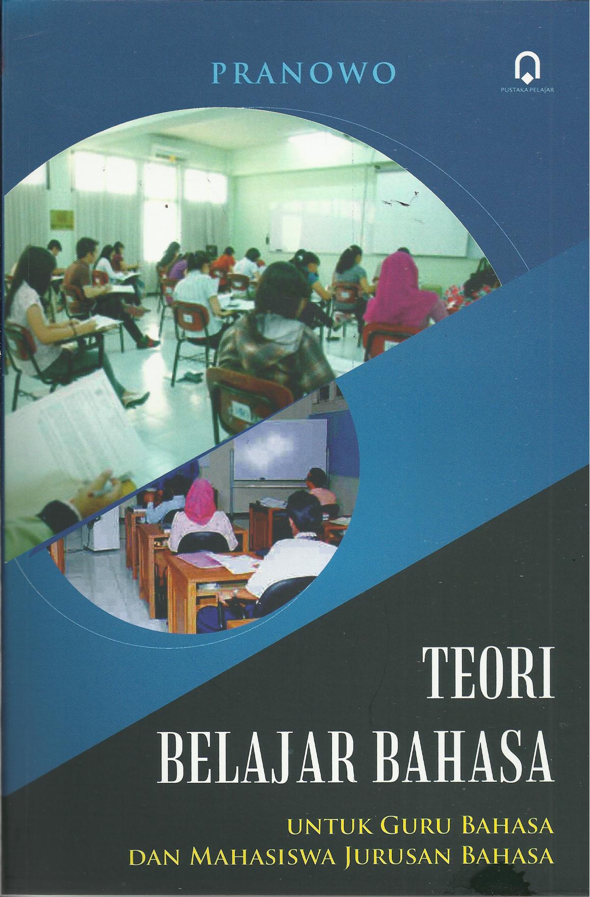 Detail Buku Teori Belajar Dan Pembelajaran Nomer 46