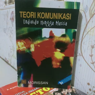 Detail Buku Teori Komunikasi Individu Hingga Massa Nomer 13