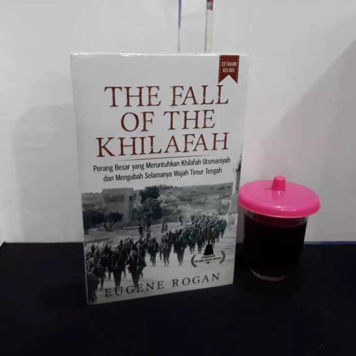 Detail Buku The Fall Of Khilafah Nomer 23