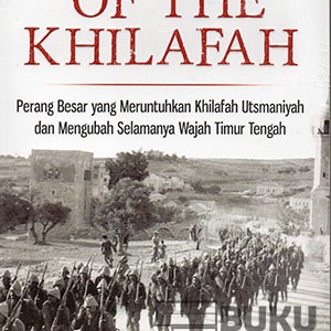 Detail Buku The Fall Of Khilafah Nomer 25