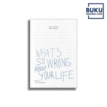 Detail Buku Whats So Wrong About Your Life Nomer 28