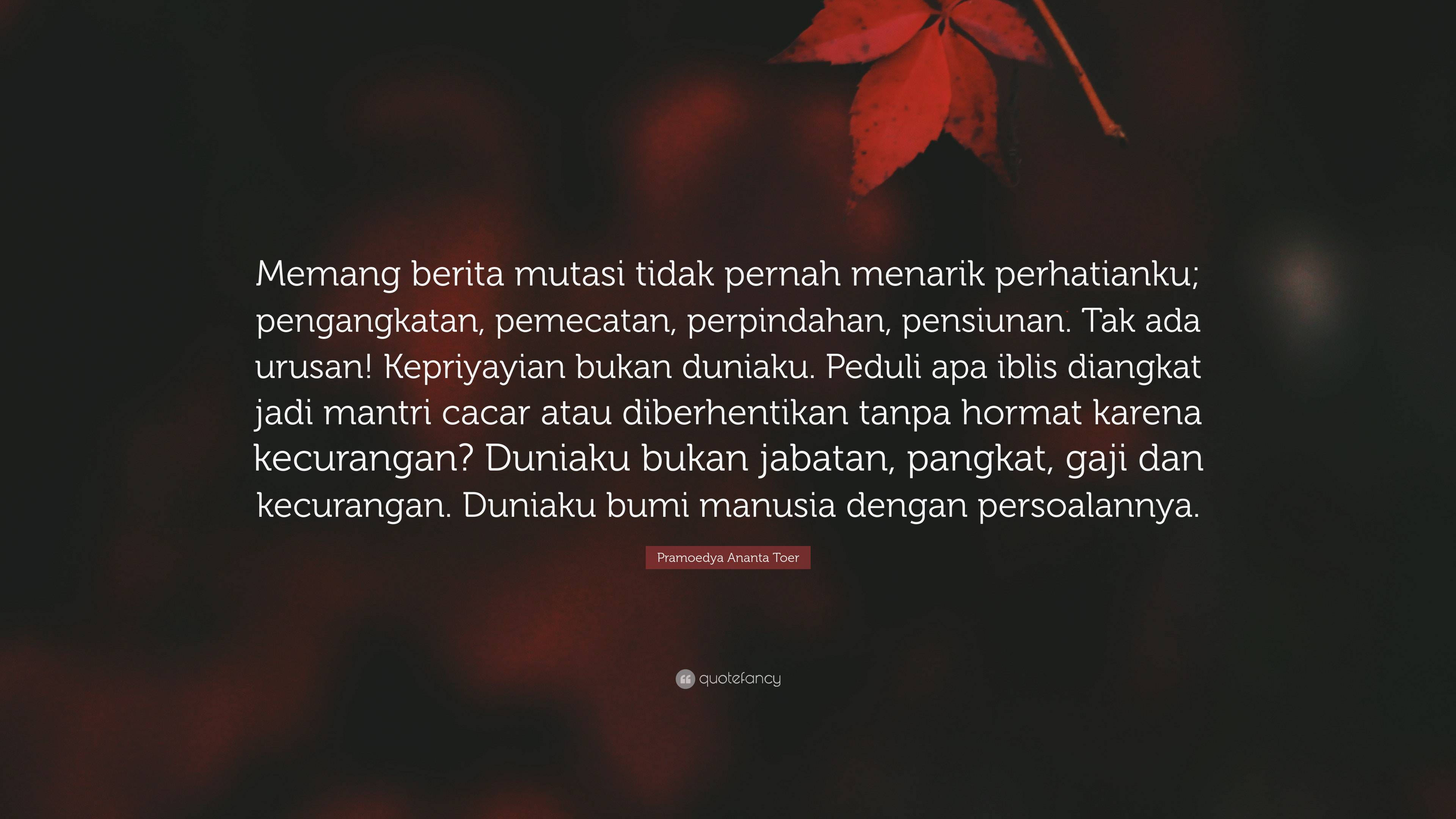 Detail Bumi Manusia Quotes Nomer 36