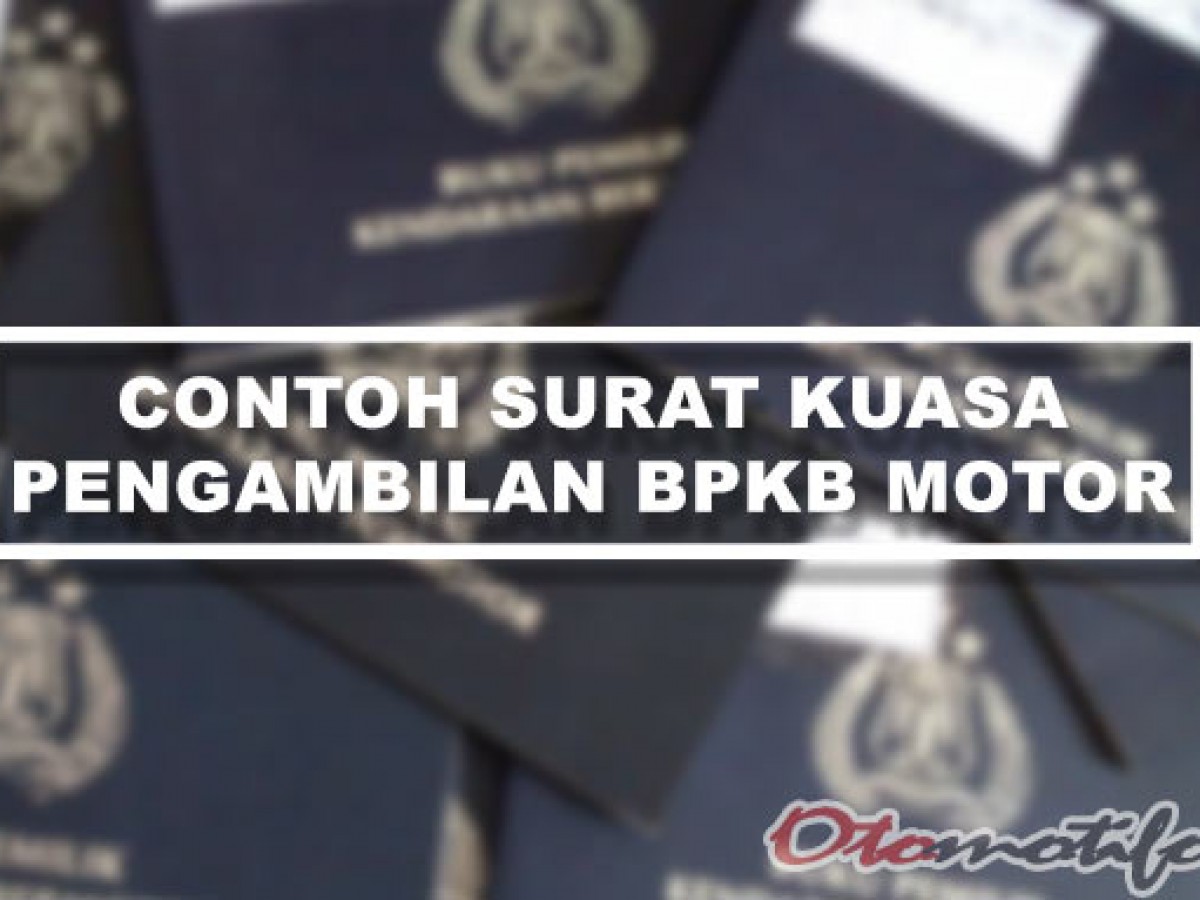 Detail Cara Bikin Surat Kuasa Pengambilan Bpkb Mobil Nomer 33