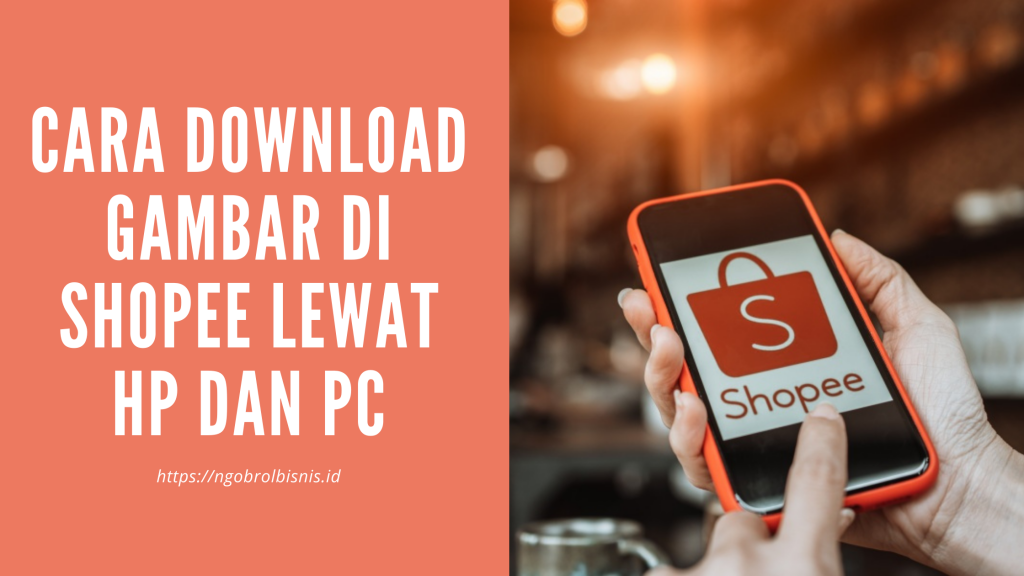 Detail Cara Download Gambar Di Shopee Lewat Pc Nomer 10