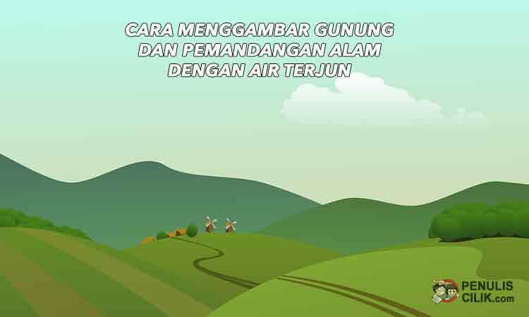 Detail Cara Gambar Pemandangan Alam Nomer 44